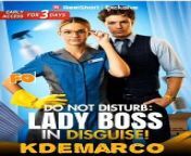 Do Not Disturb: Lady Boss in Disguise |Part-2 from meme song lyrics go to sleep