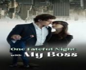 One Fateful Night with my Boss (Complete) - Short TV from 7 2
