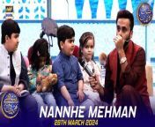 Nannhe Mehman | Kids Segment | Waseem Badami | Ahmed Shah | 28 March 2024 from ahmed mohamed