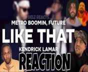 Future &amp; Metro Boomin Featuring Kendrick Lamar Like That (Reaction Review) J Cole &amp; Drake Diss&#60;br/&#62;&#60;br/&#62;#Kendricklamar #jcole #drake