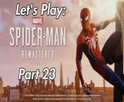 #spiderman #marvelsspiderman #gaming #insomniacgames&#60;br/&#62;Commentary video no.23 for my run through of one of my favourite games Marvel&#39;s Spider-Man Remastered, hope you enjoy:&#60;br/&#62;&#60;br/&#62;Marvel&#39;s Spider-Man Remastered playlist:&#60;br/&#62;https://www.dailymotion.com/partner/x2t9czb/media/playlist/videos/x7xh9j&#60;br/&#62;&#60;br/&#62;Developer: Insomniac Games&#60;br/&#62;Publisher: Sony Interactive Entertainment&#60;br/&#62;Platform: PS5&#60;br/&#62;Genre: Action-adventure&#60;br/&#62;Mode: Single-player&#60;br/&#62;Uploader: PS5Share