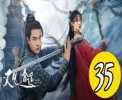 又見逍遙35 - Sword and Fairy 2024 Ep35 Full HD from van dam movies list