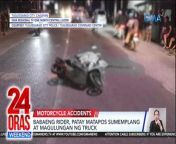 Hulicam ang magkahiwalay na disgrasya ng mga motorsiklo sa Tuguegarao, Cagayan, kung saan dalawa ang nasawi.&#60;br/&#62;&#60;br/&#62;&#60;br/&#62;24 Oras Weekend is GMA Network’s flagship newscast, anchored by Ivan Mayrina and Pia Arcangel. It airs on GMA-7, Saturdays and Sundays at 5:30 PM (PHL Time). For more videos from 24 Oras Weekend, visit http://www.gmanews.tv/24orasweekend.&#60;br/&#62;&#60;br/&#62;#GMAIntegratedNews #KapusoStream&#60;br/&#62;&#60;br/&#62;Breaking news and stories from the Philippines and abroad:&#60;br/&#62;GMA Integrated News Portal: http://www.gmanews.tv&#60;br/&#62;Facebook: http://www.facebook.com/gmanews&#60;br/&#62;TikTok: https://www.tiktok.com/@gmanews&#60;br/&#62;Twitter: http://www.twitter.com/gmanews&#60;br/&#62;Instagram: http://www.instagram.com/gmanews&#60;br/&#62;&#60;br/&#62;GMA Network Kapuso programs on GMA Pinoy TV: https://gmapinoytv.com/subscribe