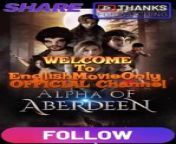 Alpha Of ABERDEEN | Full Movie 2024 #drama #drama2024 #dramamovies #dramafilm #Trending #Viral from jodi dr