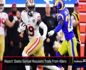 San Francisco 49ers wide receiver Deebo Samuel is asking for a trade. Where will Samuel play in the NFL next season?